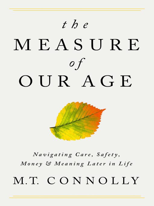 Title details for The Measure of Our Age by M.T. Connolly - Wait list